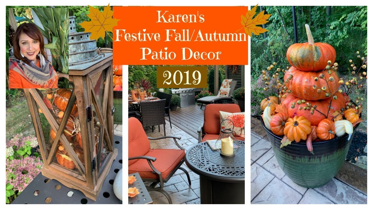 Karen's Festive Patio 🍂Fall/Autumn🍁  Decor | 2019
