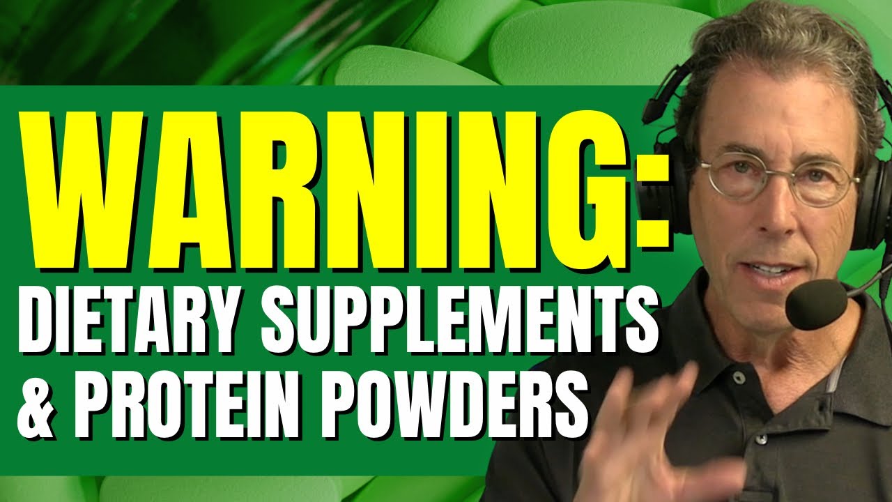 Warning: Dietary Supplements & Protein Powders
