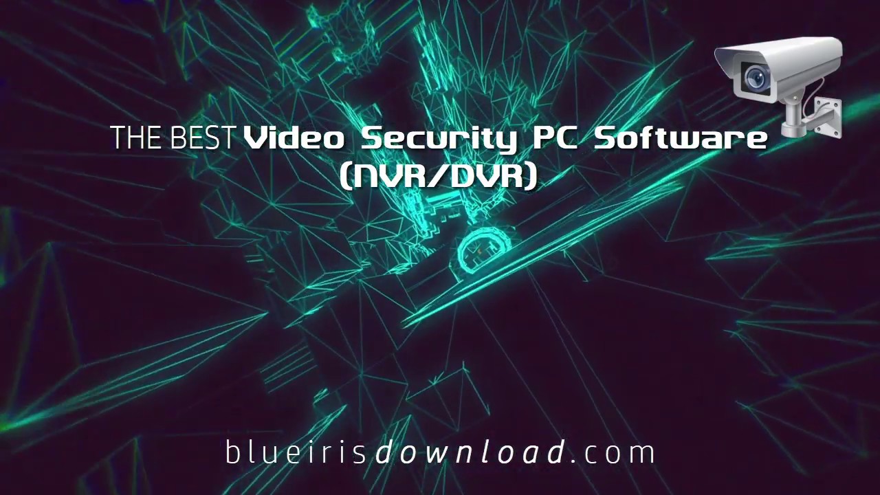 THE BEST Video Security PC Software (NVR/DVR)