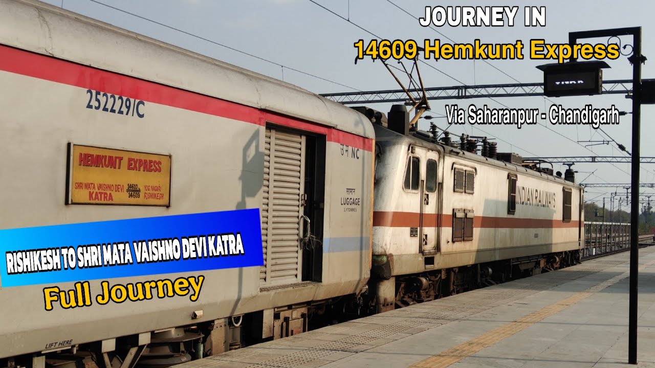 14609 | HEMKUNT EXPRESS | Full Journey | RISHIKESH TO SHRI MATA VAISHNO DEVI KATRA| SLEEPER | Class