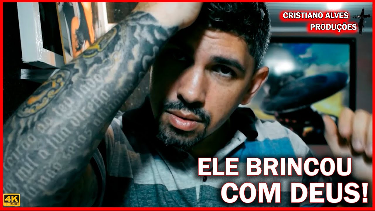 ELE BRINCOU COM DEUS!