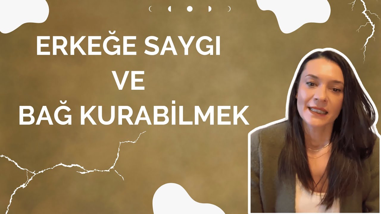 Erkeğe saygı ve bağ kurabilmek