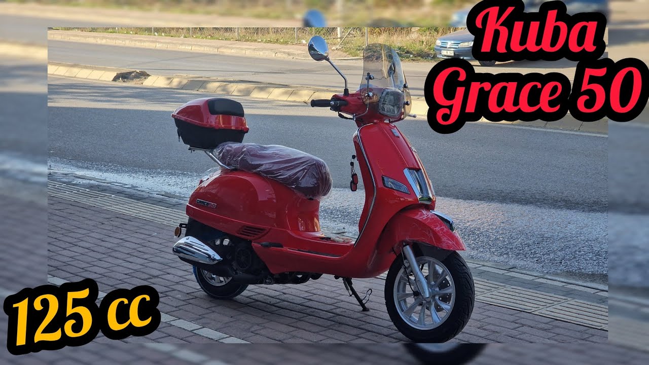 Kuba Grace 50 (125 cc , Türkiye de İlk İnceleme)