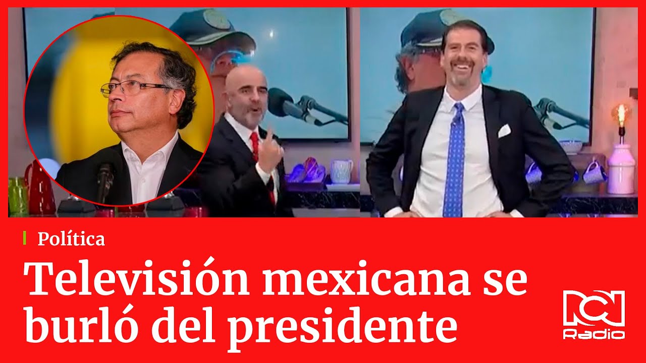 Presidente Petro: televisi&oacute;n mexicana se burl&oacute; de su propuesta