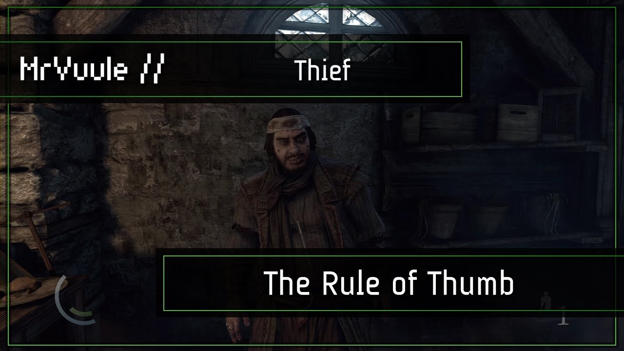 Thief - Basso Job: The Rule of Thumb Walkthrough