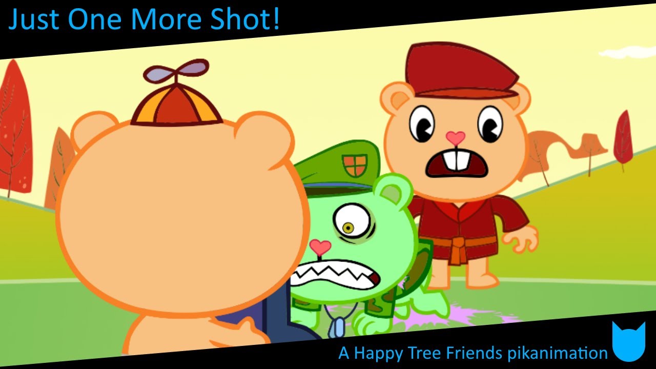 Happy Tree Friends Fanmade Animation - Just One More Shot!