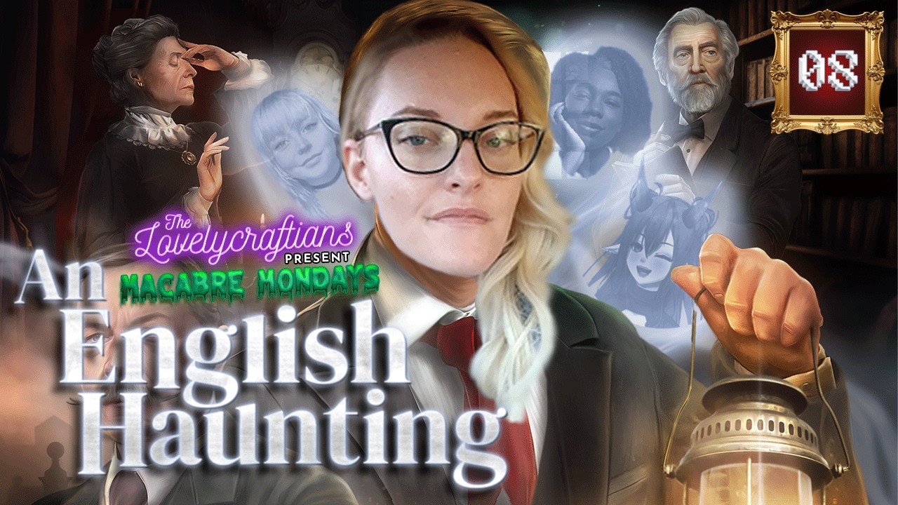 An English Haunting: Ep 8 - 