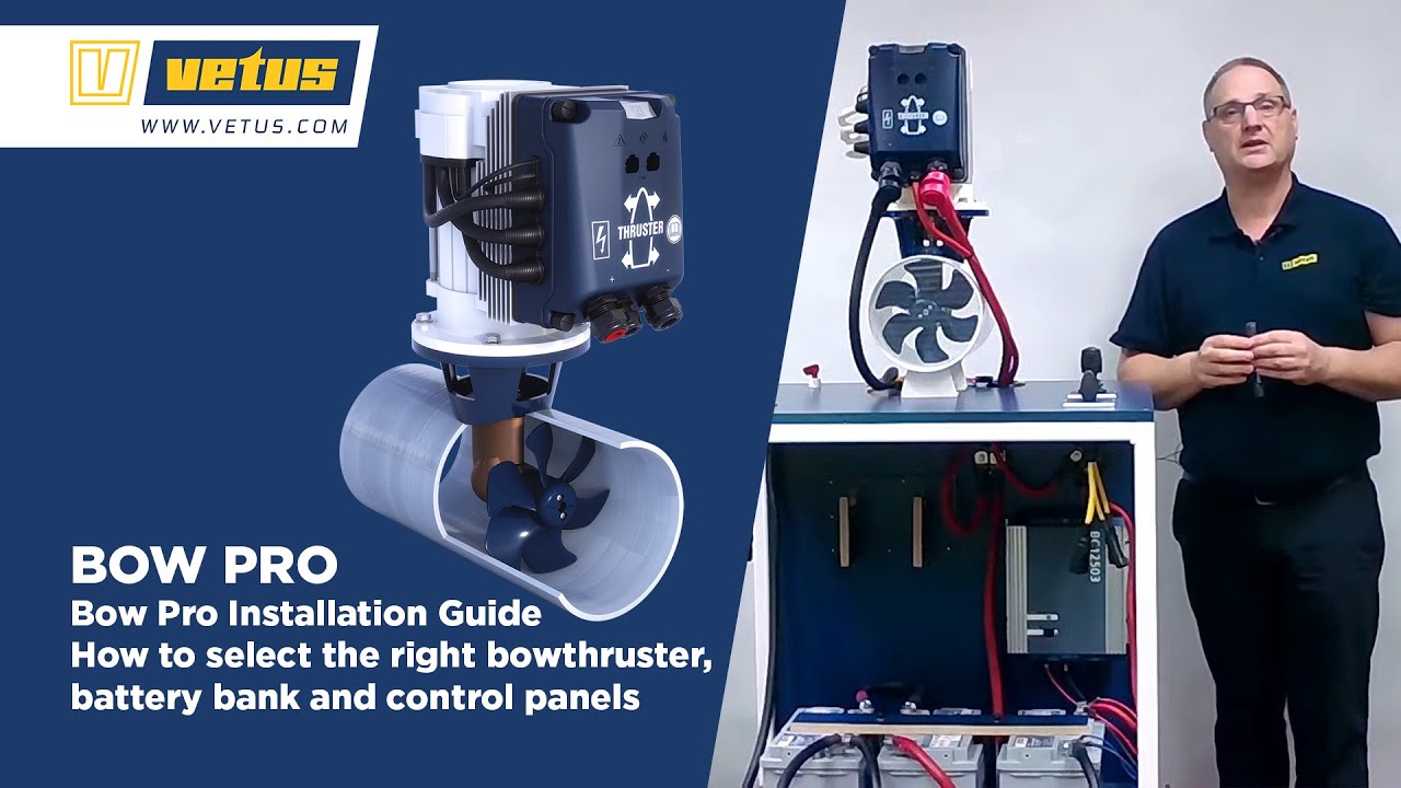 BowPro selection guide: how to select the right bowthruster, battery bank and control panels.