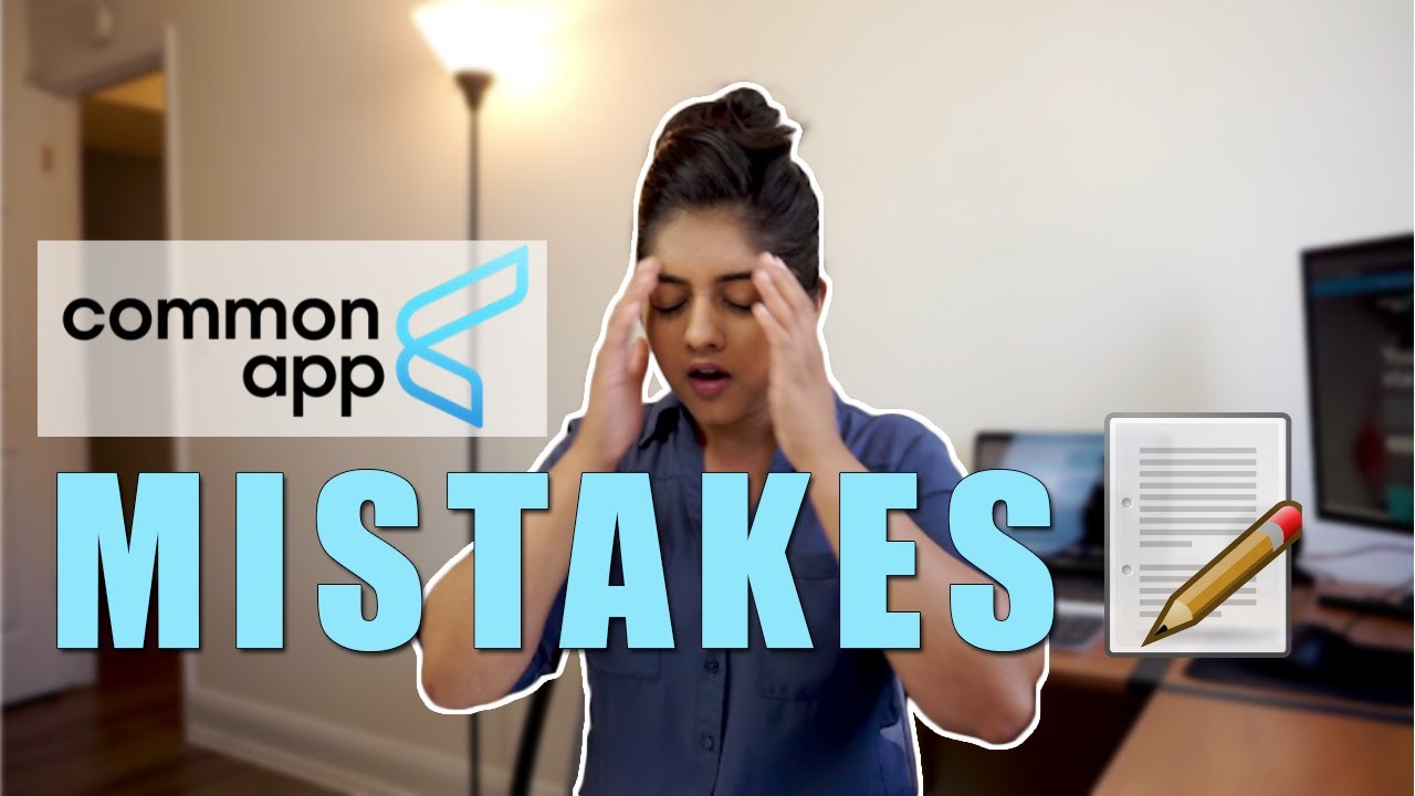 5 Common App Essay Mistakes to Avoid | Fall 2021 Applicants