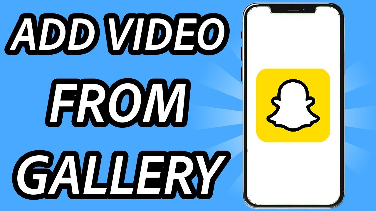 How to add video to Snapchat story from gallery (FULL GUIDE)