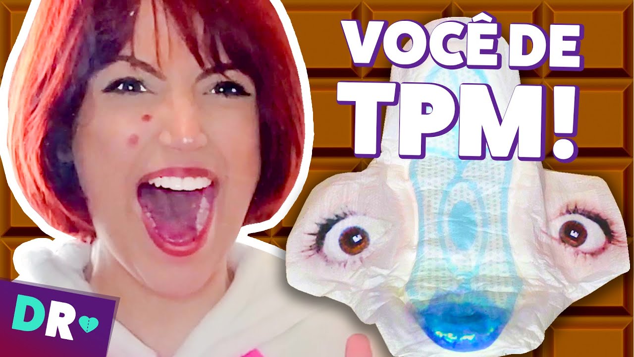 VOCÊ DE TPM: MENSTRUAÇÃO chegando e TPM PRA QUE TE QUERO 🚨