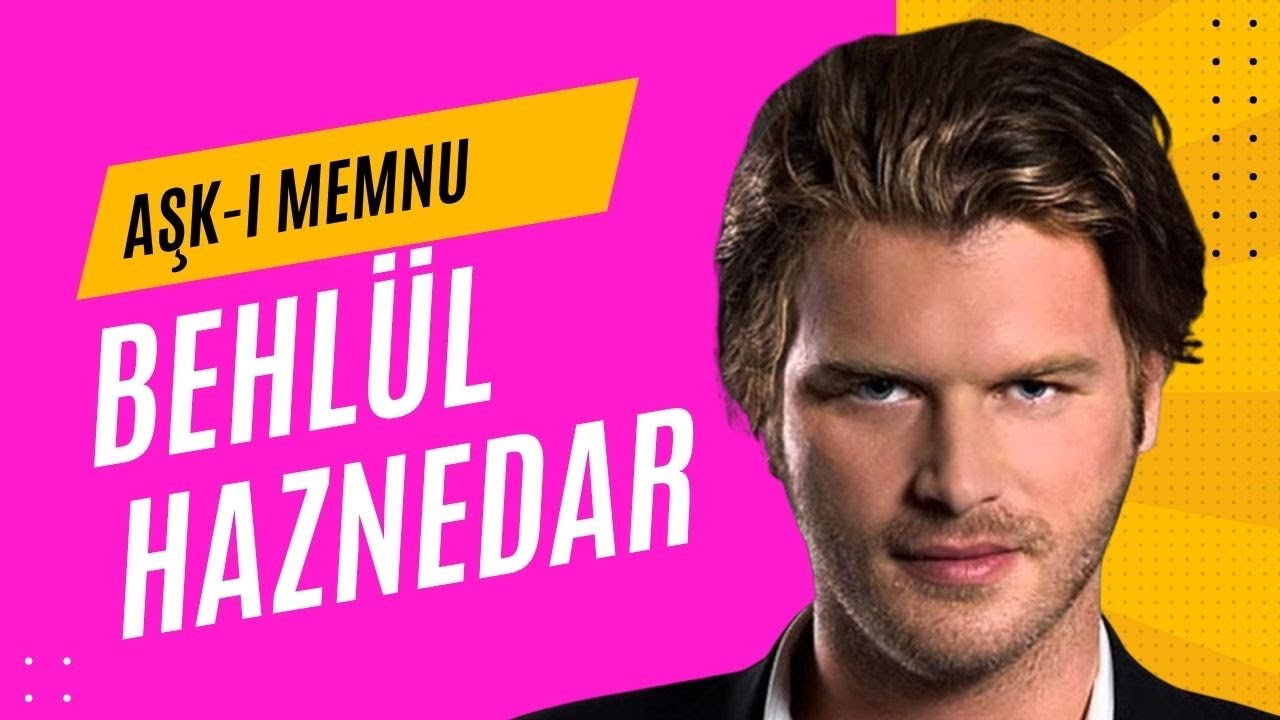 Aşk-ı Memnu – Behlül Haznedar: Kişiliğini Bulamamış Savruk Narsist