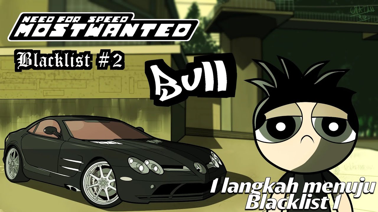 🔴Blacklist 2 bull - Need for speed most wanted