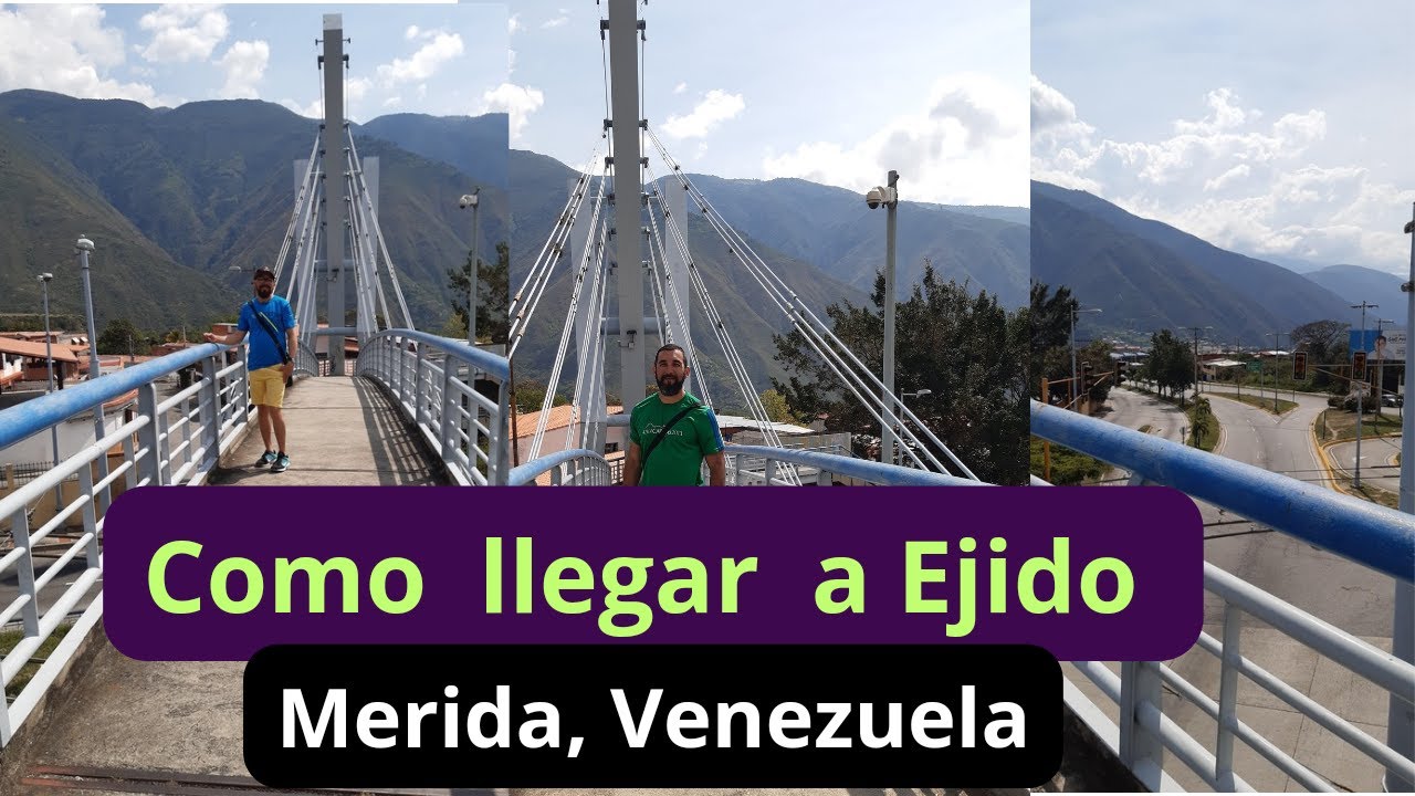 Como llegar a Ejido desde el  Centro de Merida, Venezuela.