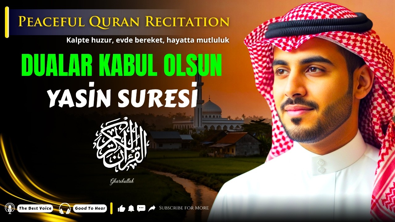 Bu Tilaveti Dinle! | Yasin Suresi (سورة يس) – Kalpte Huzur, Hayatta Bereket İçin