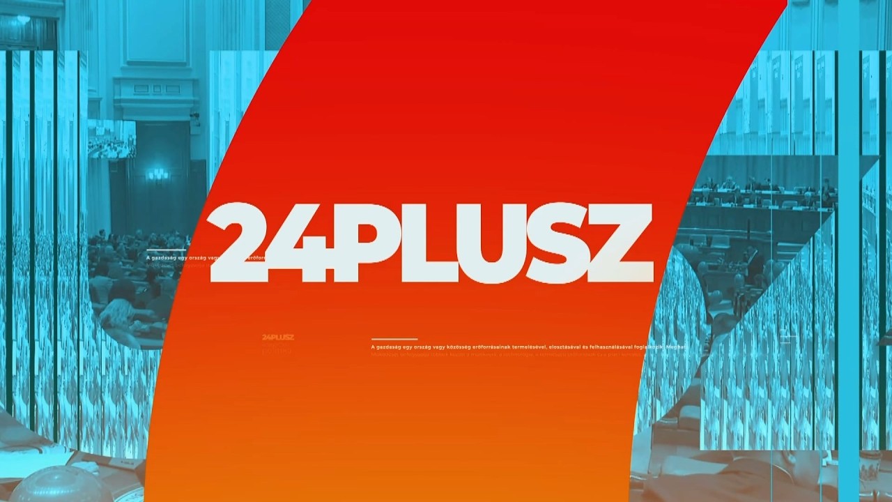 24plusz: Engedmények a megszorítások terén; Lehetséges az adócsökkentés?