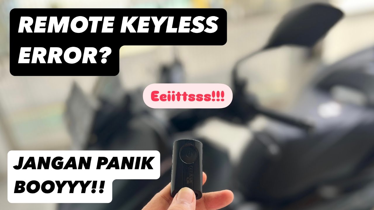 REMOTE KEYLESS XMAX ERROR? JANGAN PANIK ❗❗| Eps 16