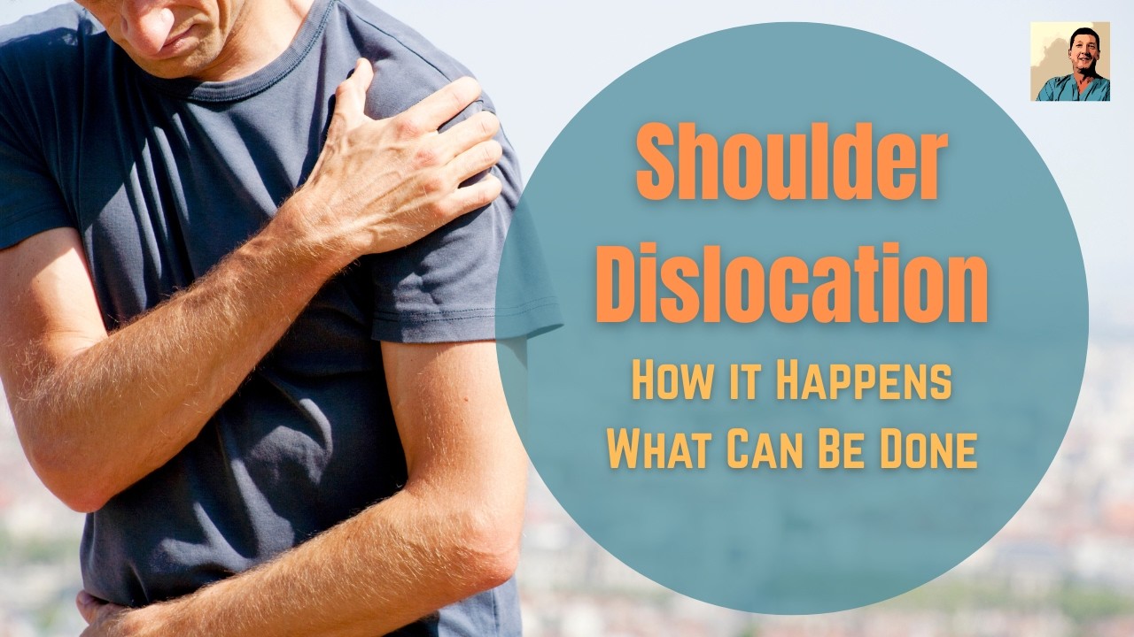 Shoulder Dislocation - How it Happens and What Can Be Done  |  Kurt Bormann, MD