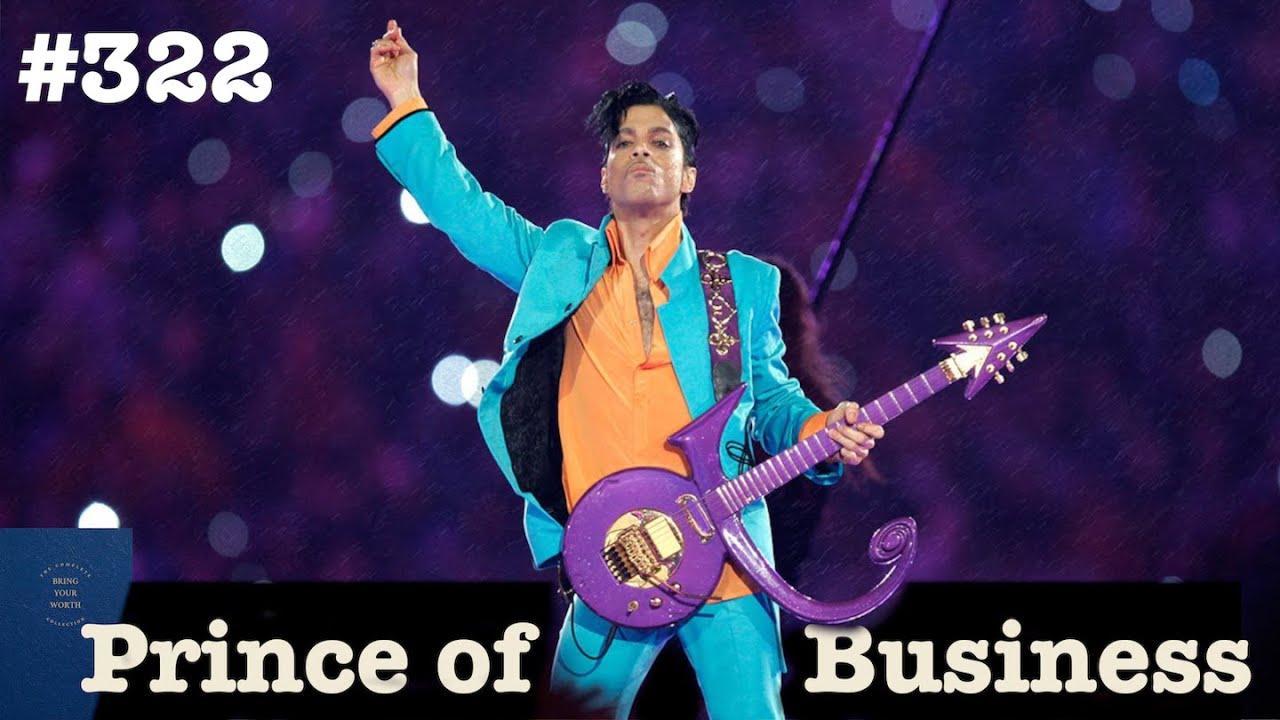Learn Prince's Top Music Business Secrets | #BringYourWorth 322