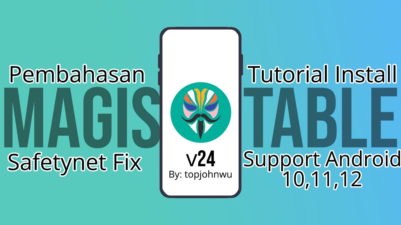 Discussing Magisk Stable v.24 + Full Magisk Installation Tutorial