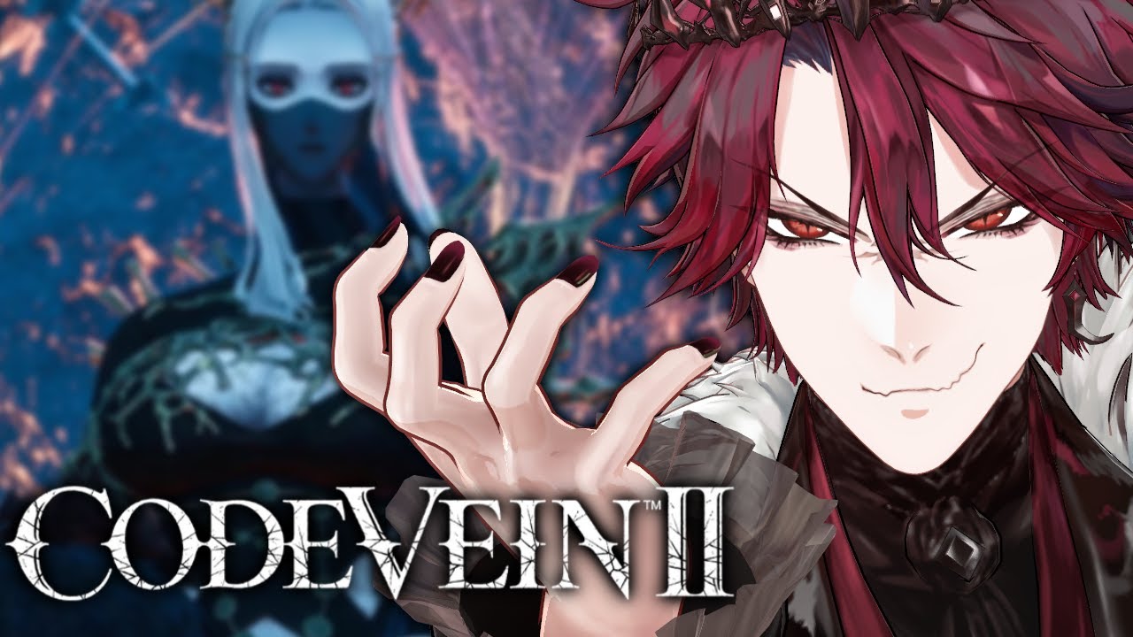 【CODE VEIN 2】THE WAIT IS OVER. TIME TO PLAY PEAK!