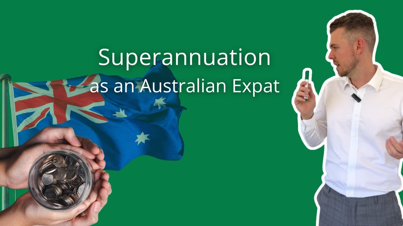 Superannuation as an Australian Expat
