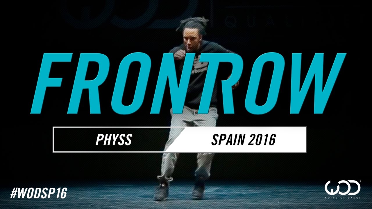 Physs | FrontRow | World of Dance Spain Qualifier 2016 | #WODSP16