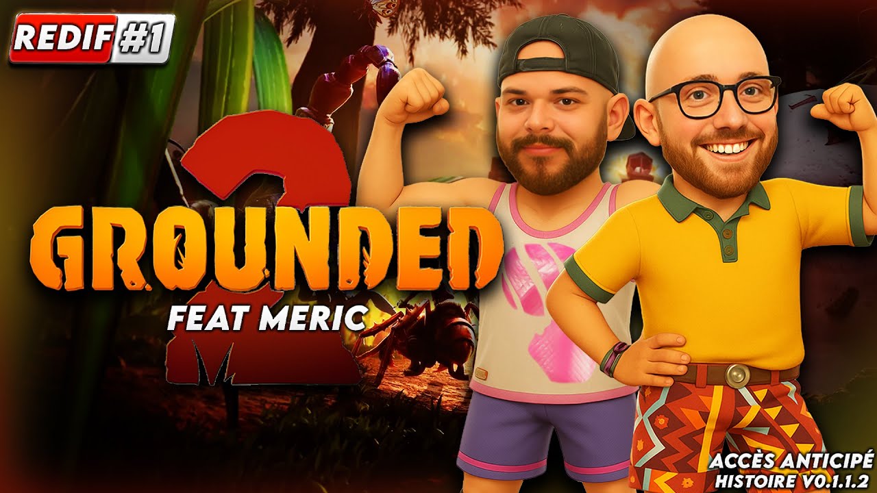 🔴🕷️GROUNDED 2 🕷️🔴 #1 - IL EST ENFIN LÀ 😍 - TESTE PC & XBOX - [ REDIFF FR ]