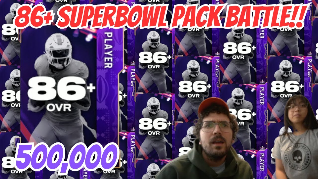 *500,000* 86+ SUPER BOWL PACK OPENING IN MADDEN 24!! PACK BATTLE AGAINST GIRLFRIEND!!