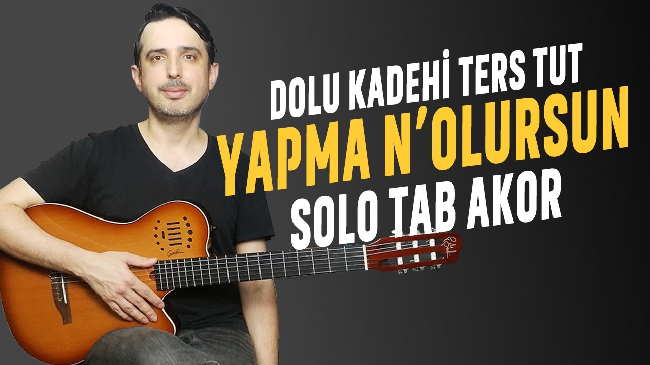 Yapma N'olursun Gitar Dersi | Tab Solo Akor | Nasıl Çalınır | DKTT
