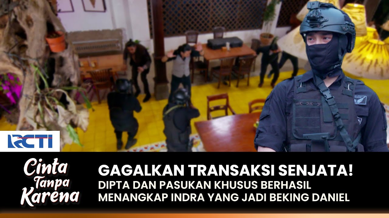 RINGKUS BANDAR SENJATA! Dipta Tangkap Beking Daniel | CINTA TANPA KARENA | EPS 419-420 (1/4)