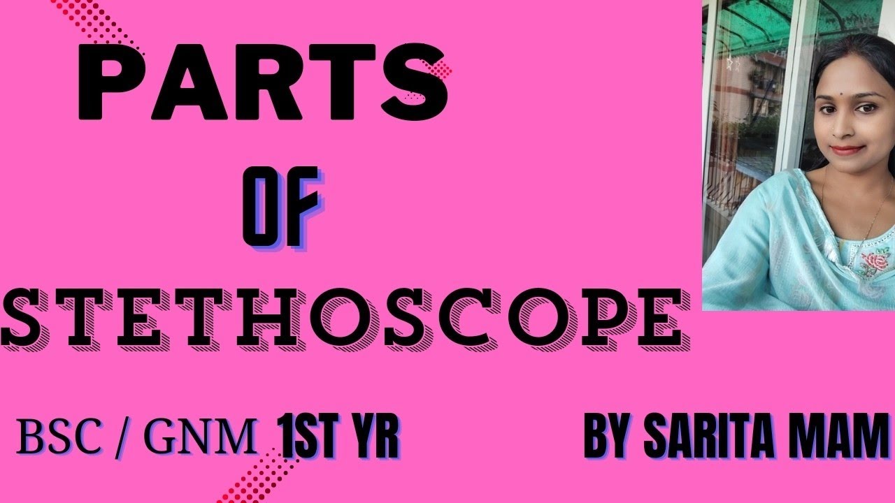 || PARTS OF STETHOSCOPE || BSC / GNM 1ST YEAR | fundamental of nursing ||#stethoscope
