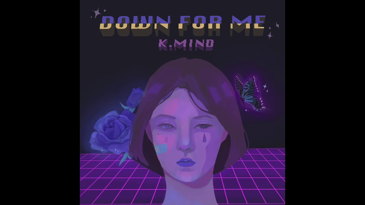 K.mind - Down For Me