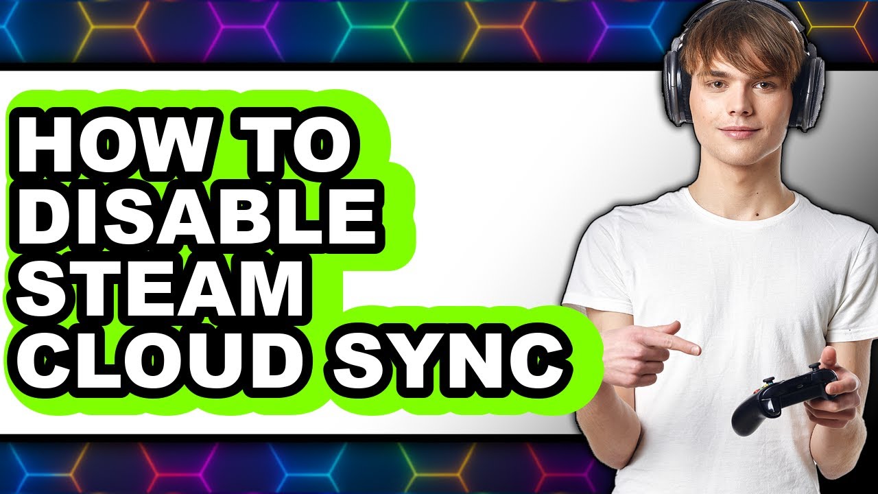 How to Disable Steam Cloud Sync (updated)