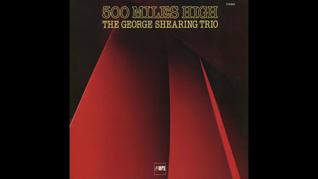 George Shearing 『500 Miles High』ダイジェスト試聴