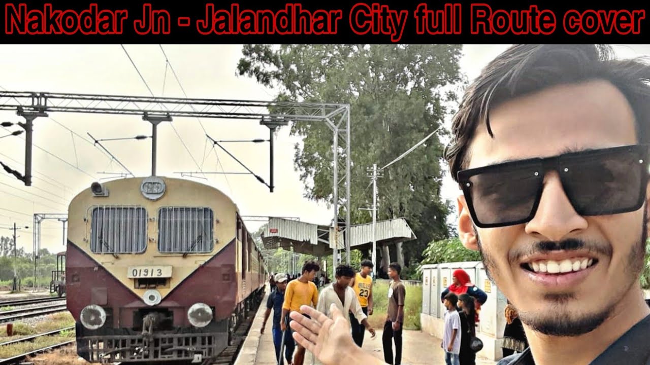 Nakodar jn to Jalandhar city full route cover/passenger train journey