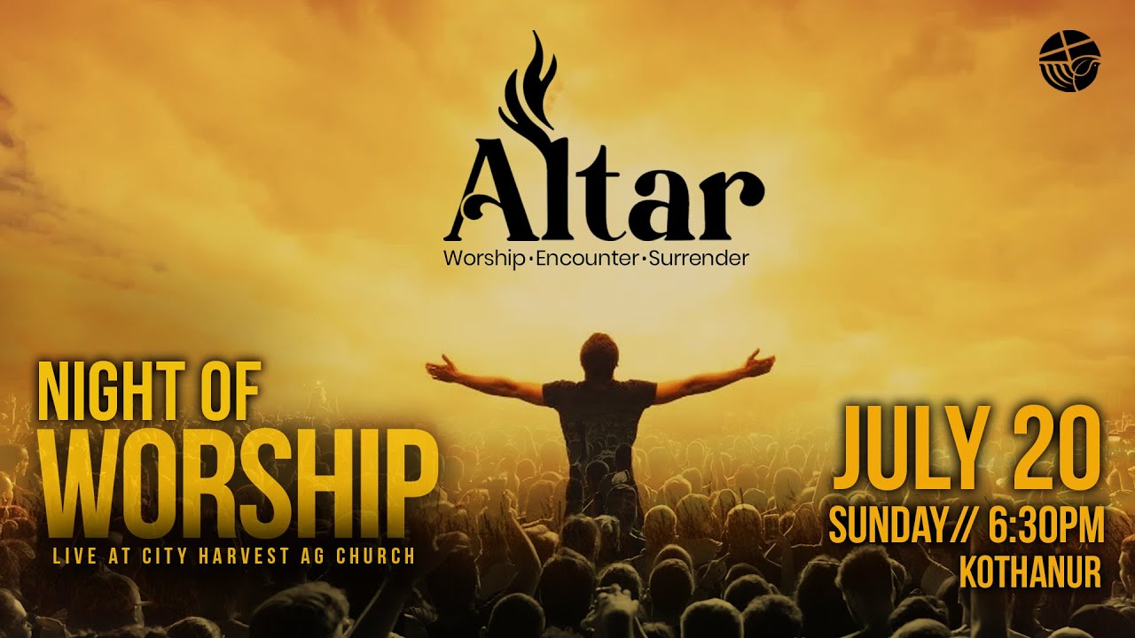 ALTAR – A Worship Night | City Harvest | July 20, 2025