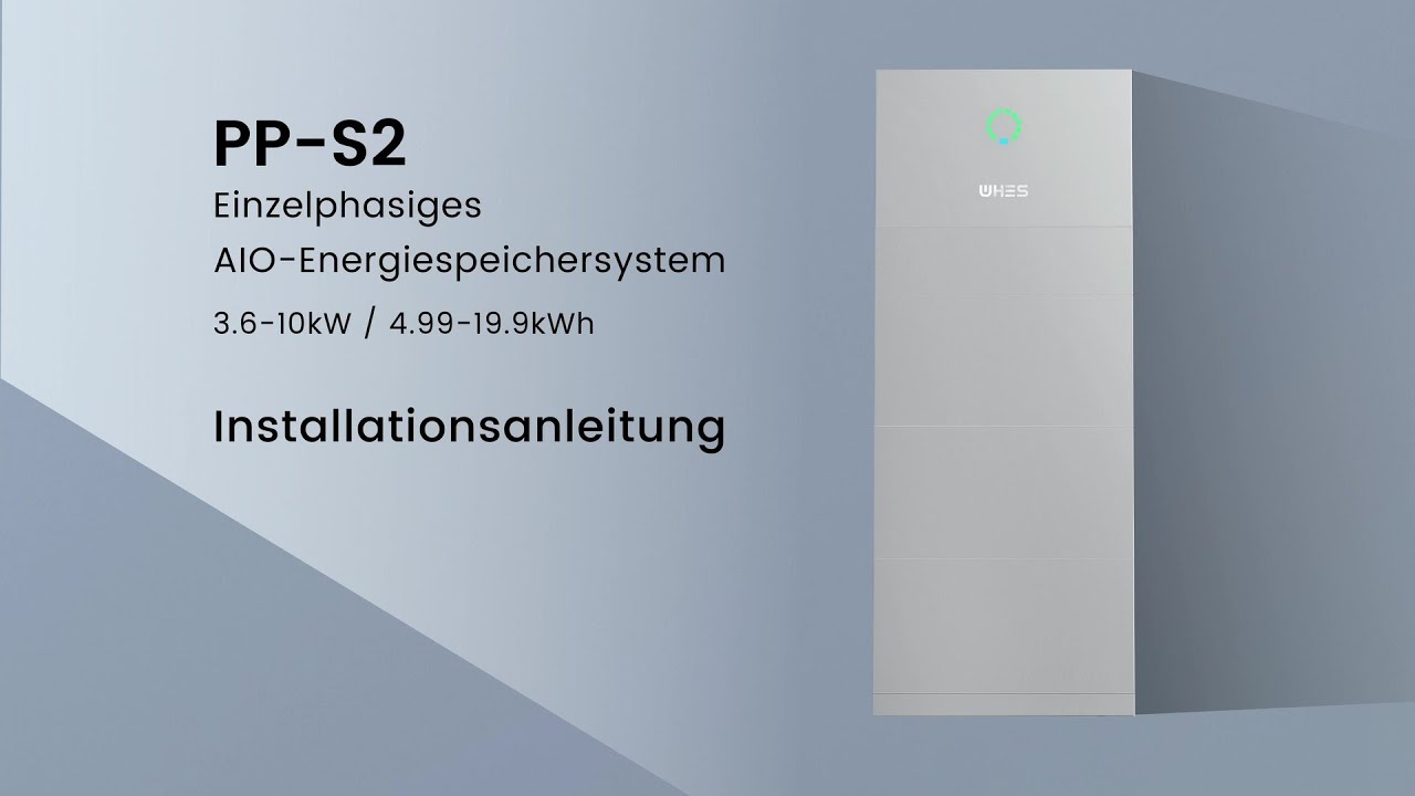 WHES | PP-S2 3.6-10kW/4.99-19.9kWh - Installation & Konfiguration | Deutschland