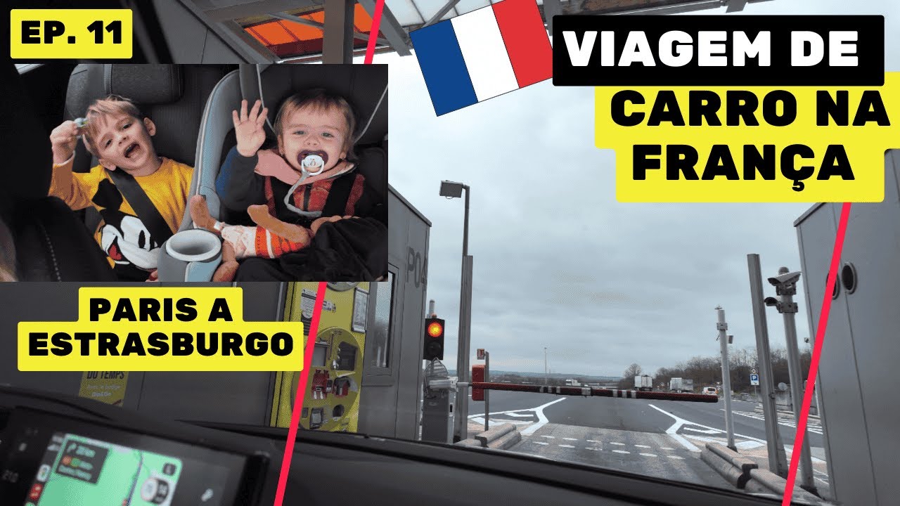 Como é viajar de carro pela França -  Europa com crianças - Vlog - Paris a Estrasburgo