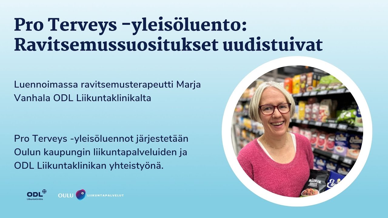 Pro Terveys -yleisöluento Ravitsemussuositukset uudistuivat