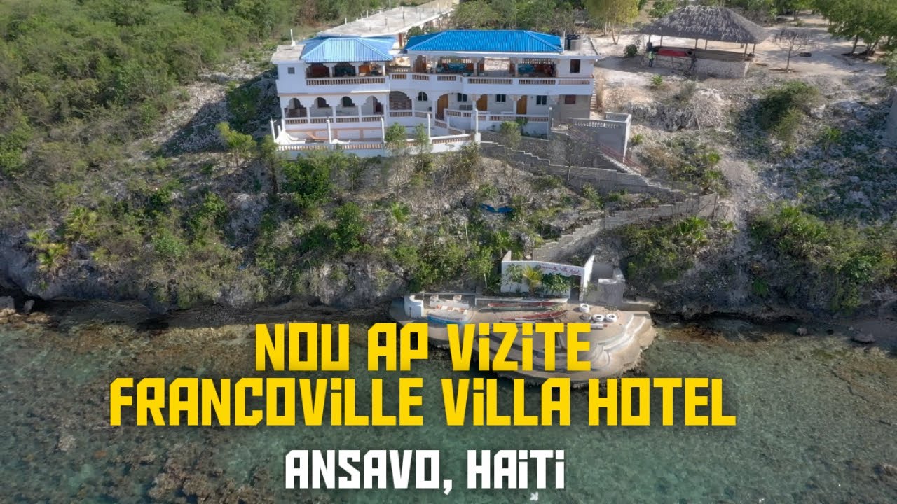 Nap vizite Francoville Villa Hotel - Ansavo, Haiti - SeeJeanty