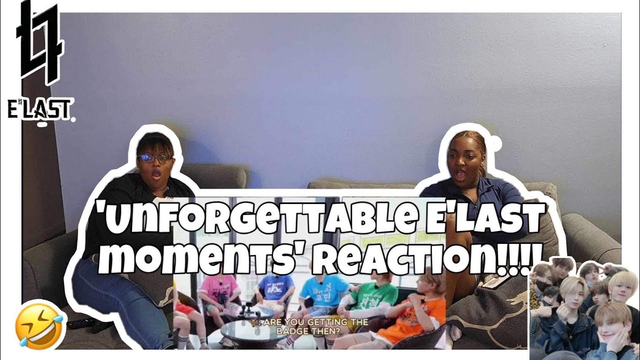 UNFORGETTABLE E'LAST MOMENTS REACTION!!!!!!😲🤣😂