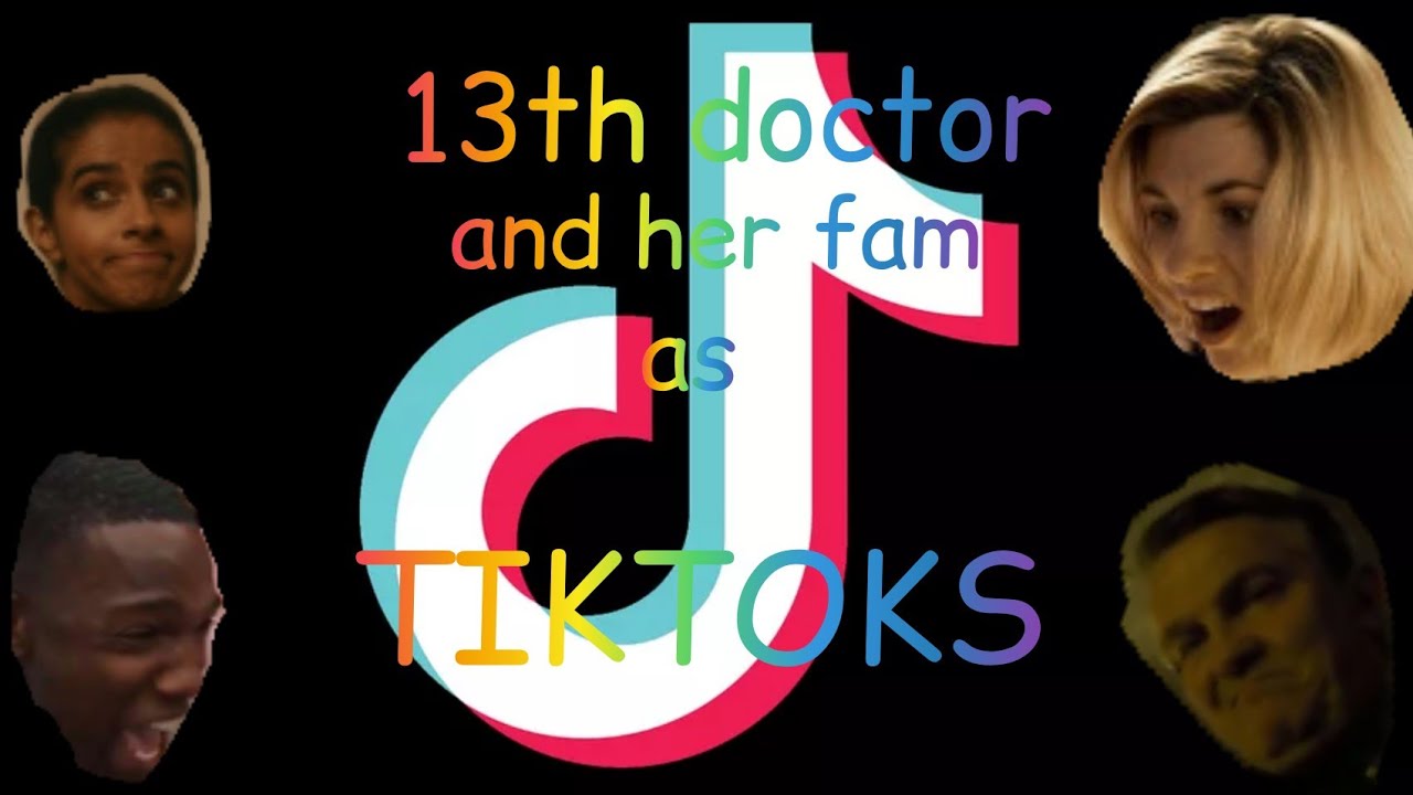 13th doctor and her fam as tiktoks. (s12)