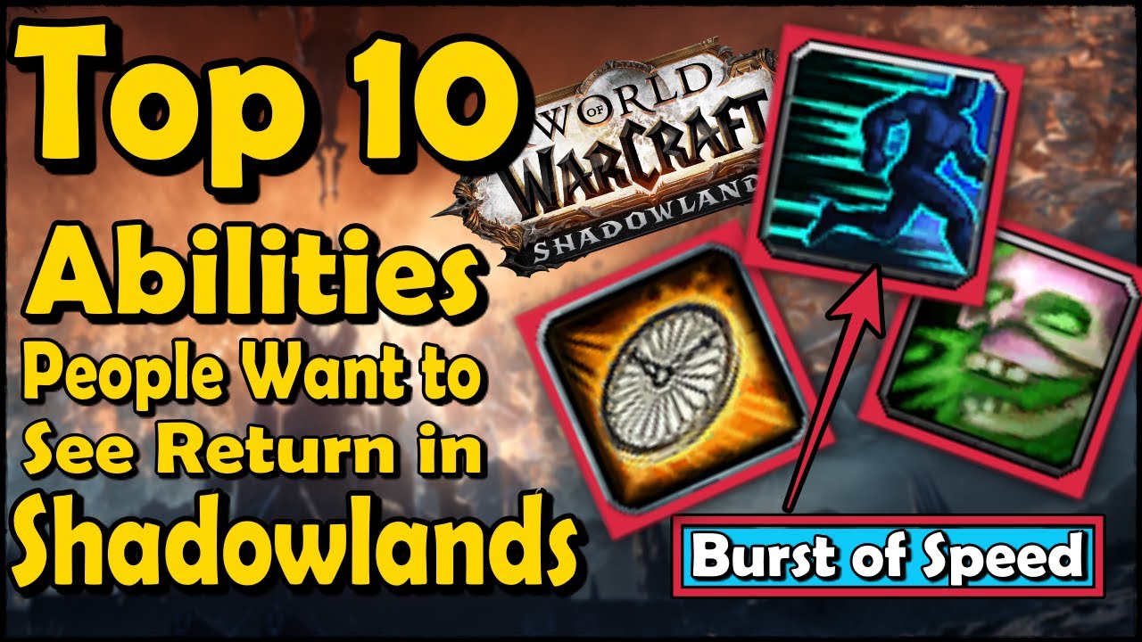 Top 10 Abilities People Want to See Return in Shadowlands