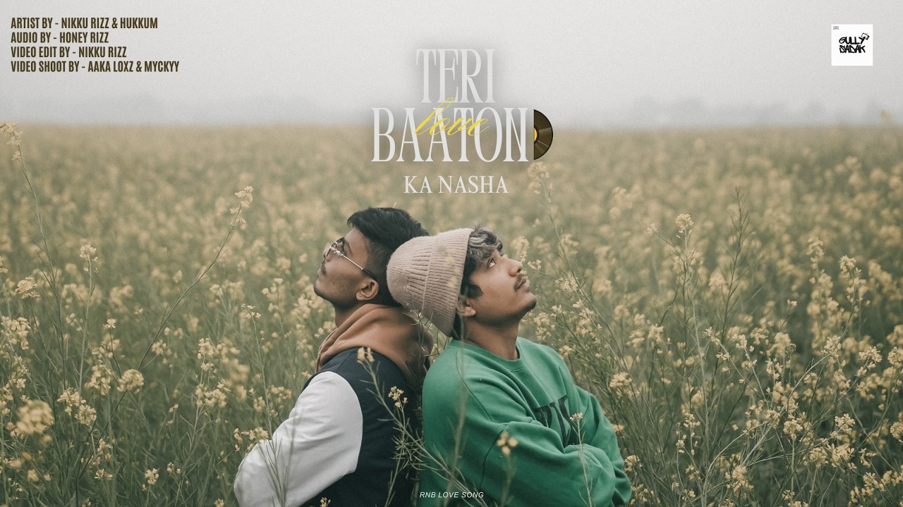 Teri baaton ka Nasha | By - Nikku rizz & Hukkum | LOVE SONG 2026