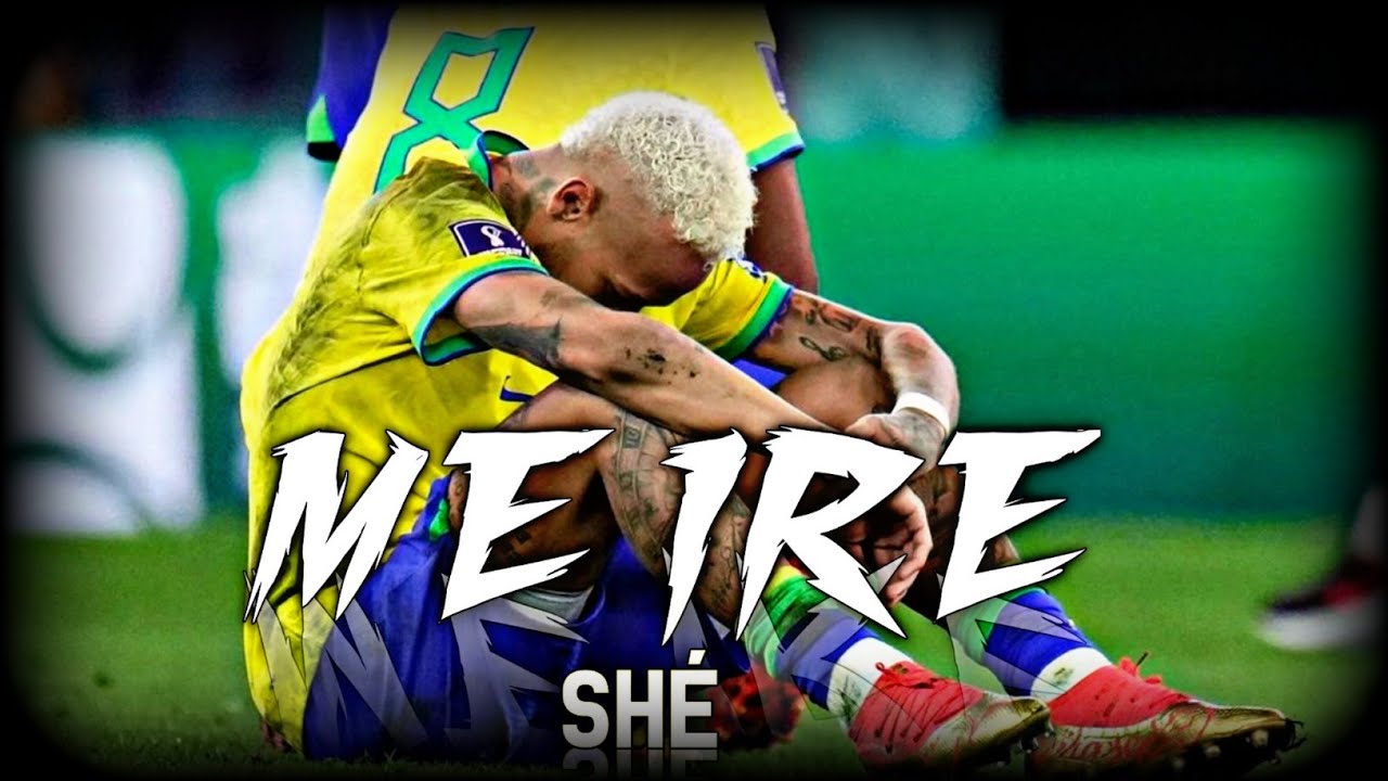 Neymar Jr | ME IRÉ - SHÉ \ Goodbye World Cup🏆 Motivational Video 2022