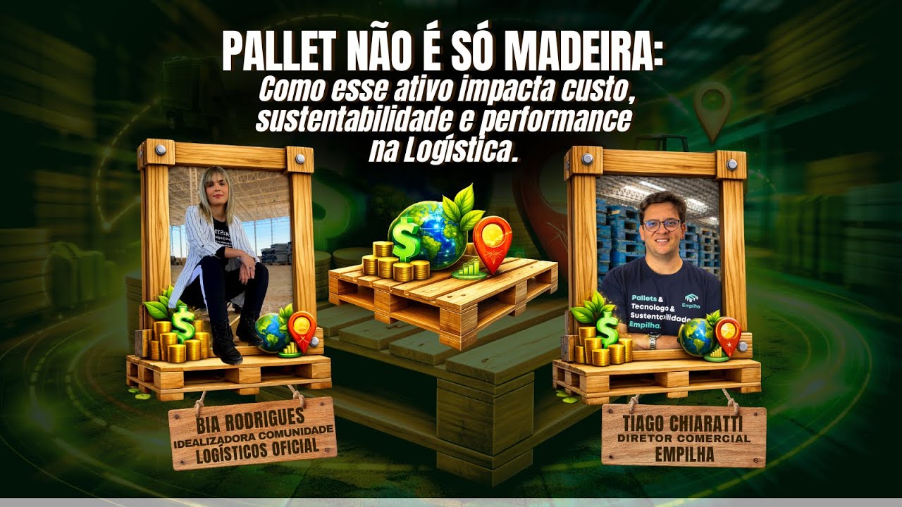 🟢 LIVE: PALLET NÃO É SÓ MADEIRA - ENTENDA COMO ELE IMPACTA EM CUSTOS, PERFORMANCE E SUSTENTABILIDADE