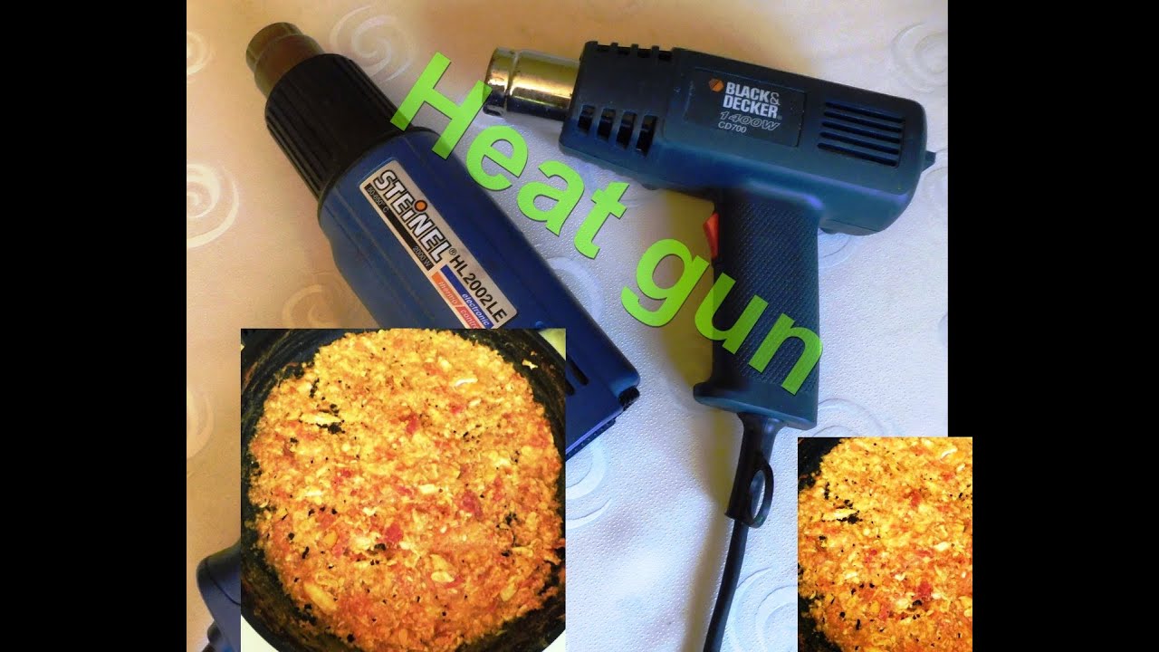 Function check- Hot Air Guns Black&Decker CD700,STEINEL HL2002LE.Scrambled Eggs with Tomatoes