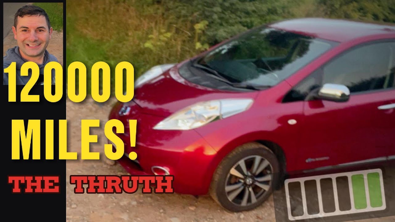 Nissan Leaf at 120,000 Miles. How bad is it?