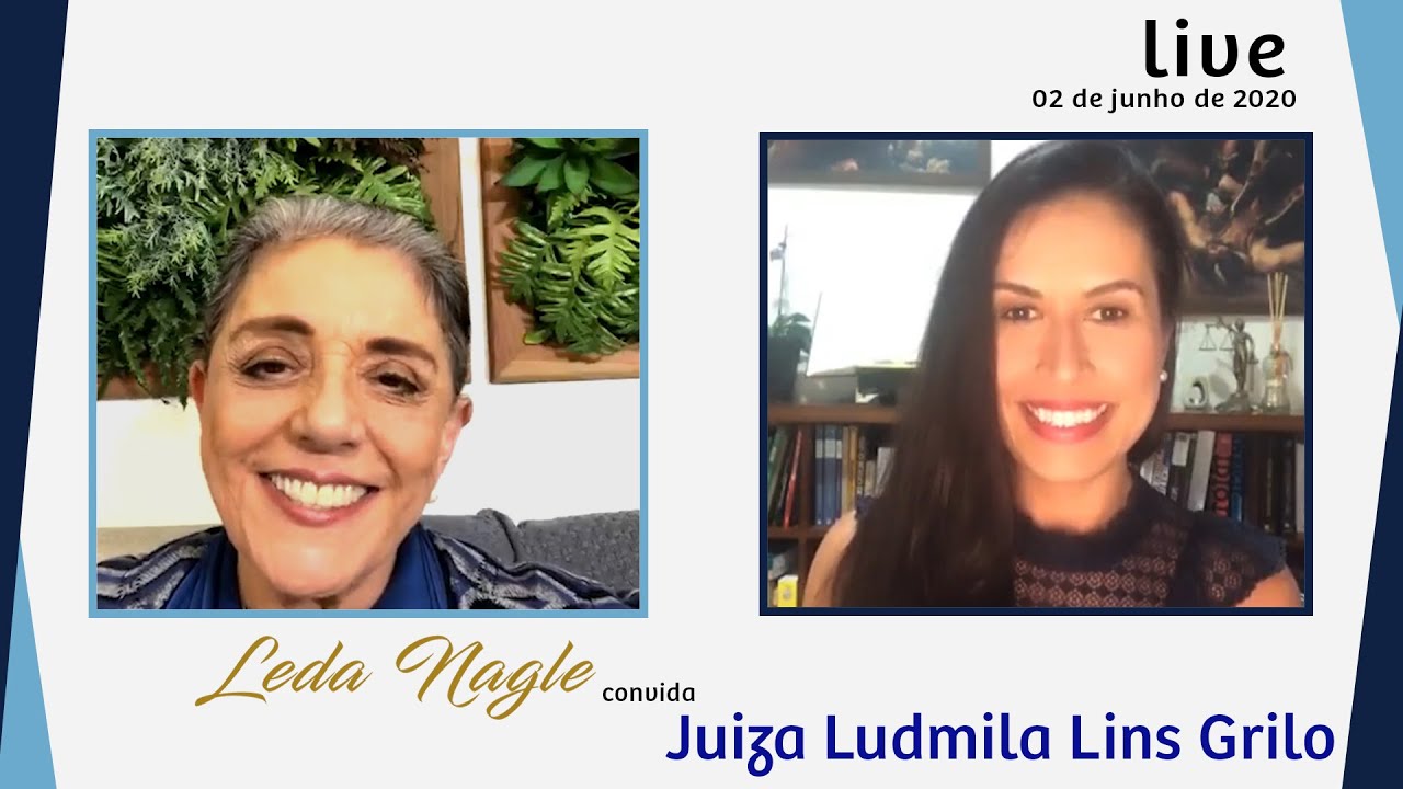 FAKENEWS: COM  PALAVRA A JUIZA LUDMILA LINS GRILO| LEDA NAGLE